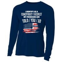 I identify As a Conspiracy Theorist Pronouns Are Told You So Cooling Performance Long Sleeve Crew