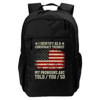 I Identify As A Conspiracy Theorist Pronouns Are Told You So Backpack