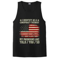 I Identify As A Conspiracy Theorist Pronouns Are Told You So PosiCharge Competitor Tank