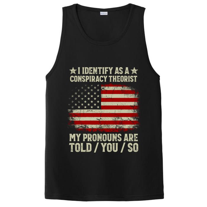 I Identify As A Conspiracy Theorist Pronouns Are Told You So PosiCharge Competitor Tank