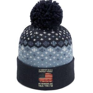 I Identify As A Conspiracy Theorist Pronouns Are Told You So The Baniff Cuffed Pom Beanie