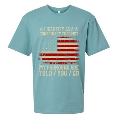 I Identify As A Conspiracy Theorist Pronouns Are Told You So Sueded Cloud Jersey T-Shirt