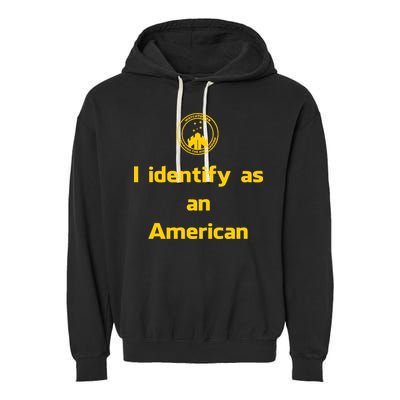 I Identify As An American Watchtower Command The High Ground Garment-Dyed Fleece Hoodie