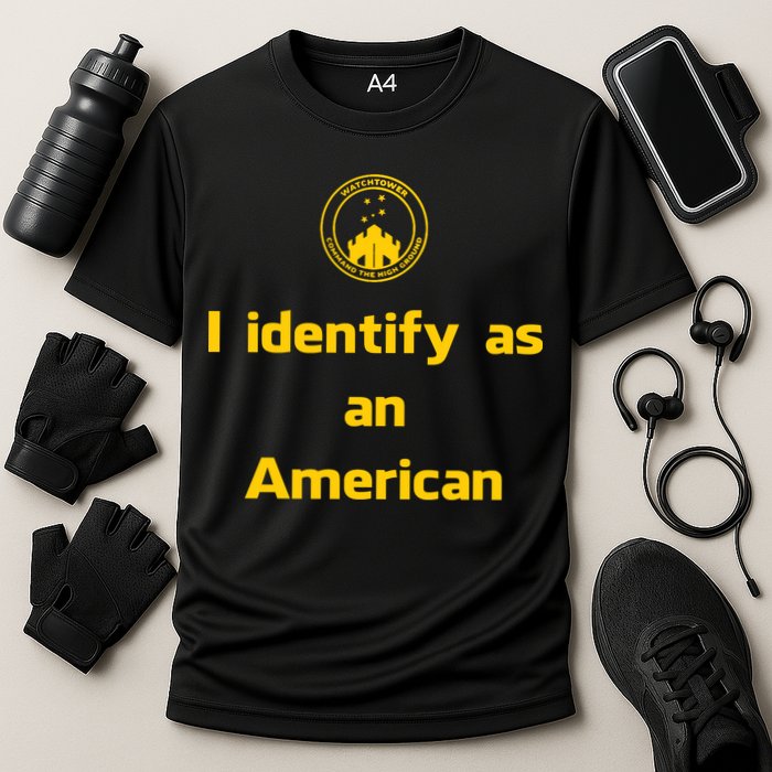 I Identify As An American Watchtower Command The High Ground Performance Shirt