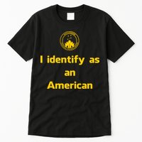 I Identify As An American Watchtower Command The High Ground Tall T-Shirt