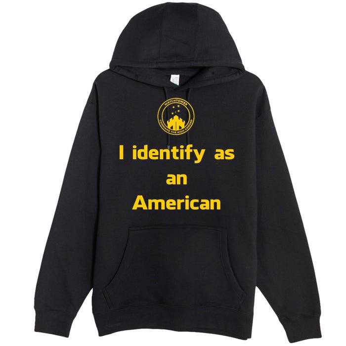 I Identify As An American Watchtower Command The High Ground Premium Pullover Hoodie