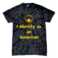 I Identify As An American Watchtower Command The High Ground Tie-Dye T-Shirt