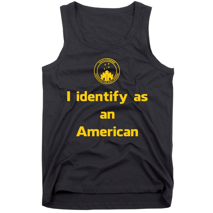I Identify As An American Watchtower Command The High Ground Tank Top