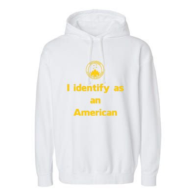 I Identify As An American Watchtower Command The High Ground Garment-Dyed Fleece Hoodie