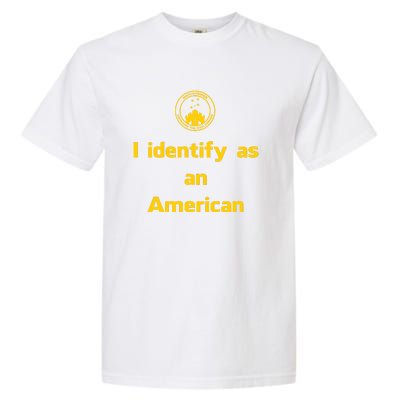 I Identify As An American Watchtower Command The High Ground Garment-Dyed Heavyweight T-Shirt