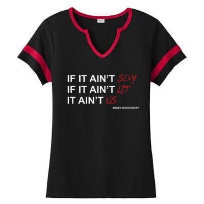 If It Aint Sexy If It Aint Lit It Aint Us Ladies Halftime Notch Neck Tee