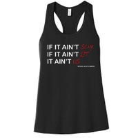 If It Aint Sexy If It Aint Lit It Aint Us Women's Racerback Tank