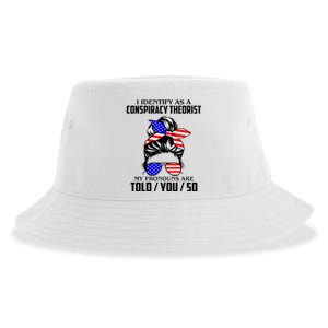 I Identify As A Conspiracy Theorist Pronouns Are Told You So Sustainable Bucket Hat