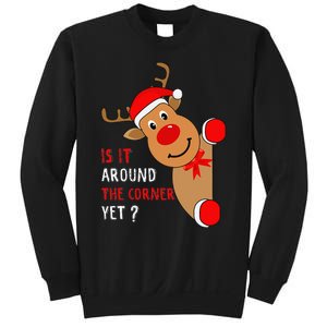 Is It Around The Corner Yet Christmas Funny Reindeer Lover Sweatshirt