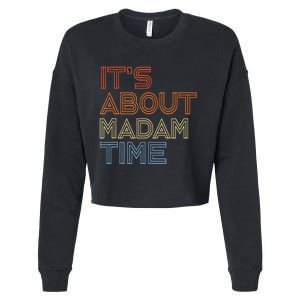 ItS Is About Madam Time Cropped Pullover Crew