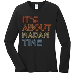 ItS Is About Madam Time Ladies Long Sleeve Shirt