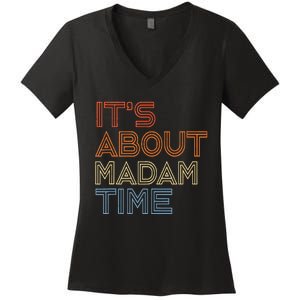 ItS Is About Madam Time Women's V-Neck T-Shirt