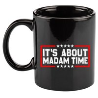 ItS Is About Madam Time 11oz C Handle Ceramic Mug