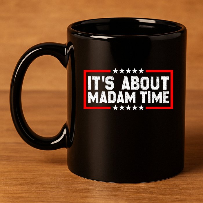ItS Is About Madam Time 11oz C Handle Ceramic Mug