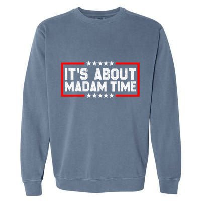 ItS Is About Madam Time Garment-Dyed Sweatshirt