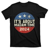 ItS Is About Madam Time T-Shirt