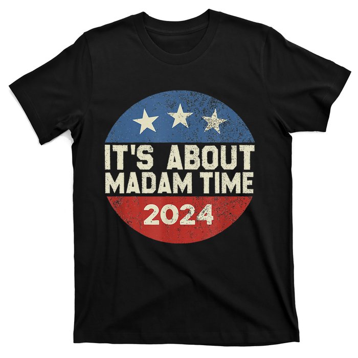 ItS Is About Madam Time T-Shirt