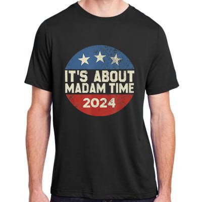 ItS Is About Madam Time Adult ChromaSoft Performance T-Shirt