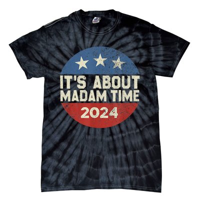 ItS Is About Madam Time Tie-Dye T-Shirt