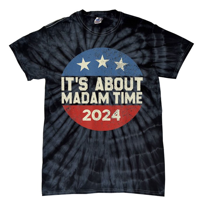 ItS Is About Madam Time Tie-Dye T-Shirt