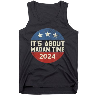 ItS Is About Madam Time Tank Top