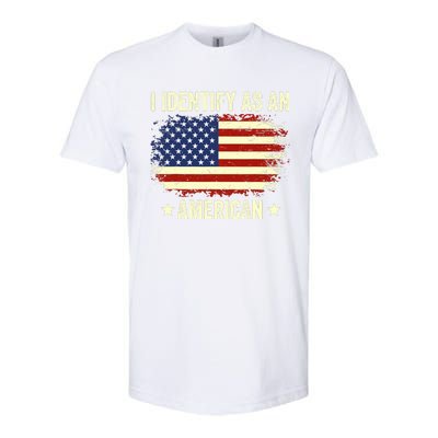 I Identify As An American Proud American Softstyle® CVC T-Shirt