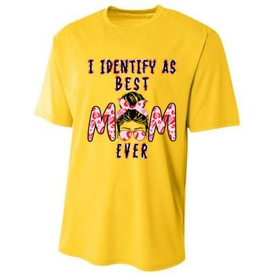 I identify as Best Mom Ever Gift for wo Mothers Day Performance Sprint T-Shirt