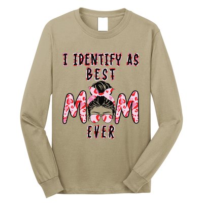 I identify as Best Mom Ever Gift for wo Mothers Day Long Sleeve Shirt