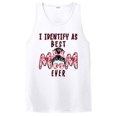 I identify as Best Mom Ever Gift for wo Mothers Day PosiCharge Competitor Tank