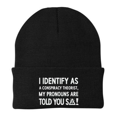 I Identify As A Conspiracy Theorist My Pronouns Are Told You So Beanie