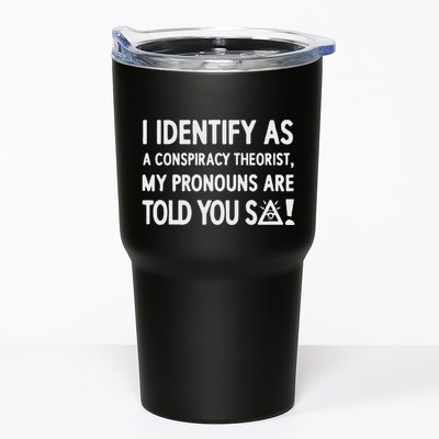 I Identify As A Conspiracy Theorist My Pronouns Are Told You So Tumbler