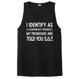 I Identify As A Conspiracy Theorist My Pronouns Are Told You So PosiCharge Competitor Tank