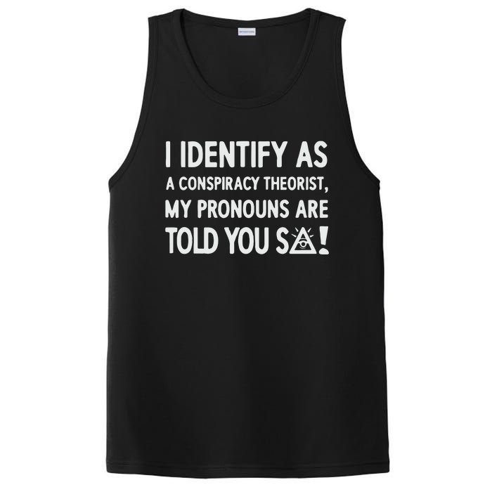 I Identify As A Conspiracy Theorist My Pronouns Are Told You So PosiCharge Competitor Tank