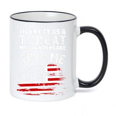 I Identify As A Threat My Pronouns Are Try / Me Funny 11oz Black Color Changing Mug