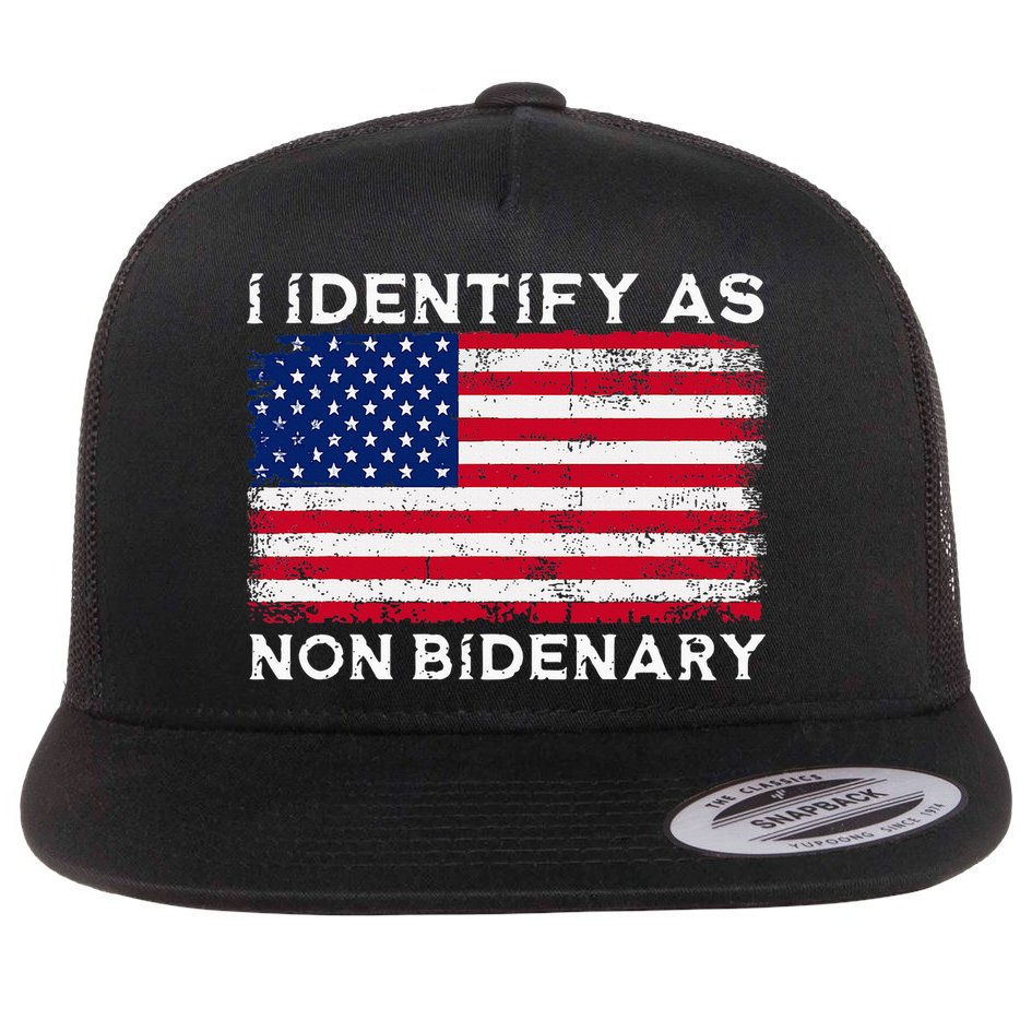 I Identify As Non Bidenary Patriot American Flag 4th Of July Flat Bill Trucker Hat