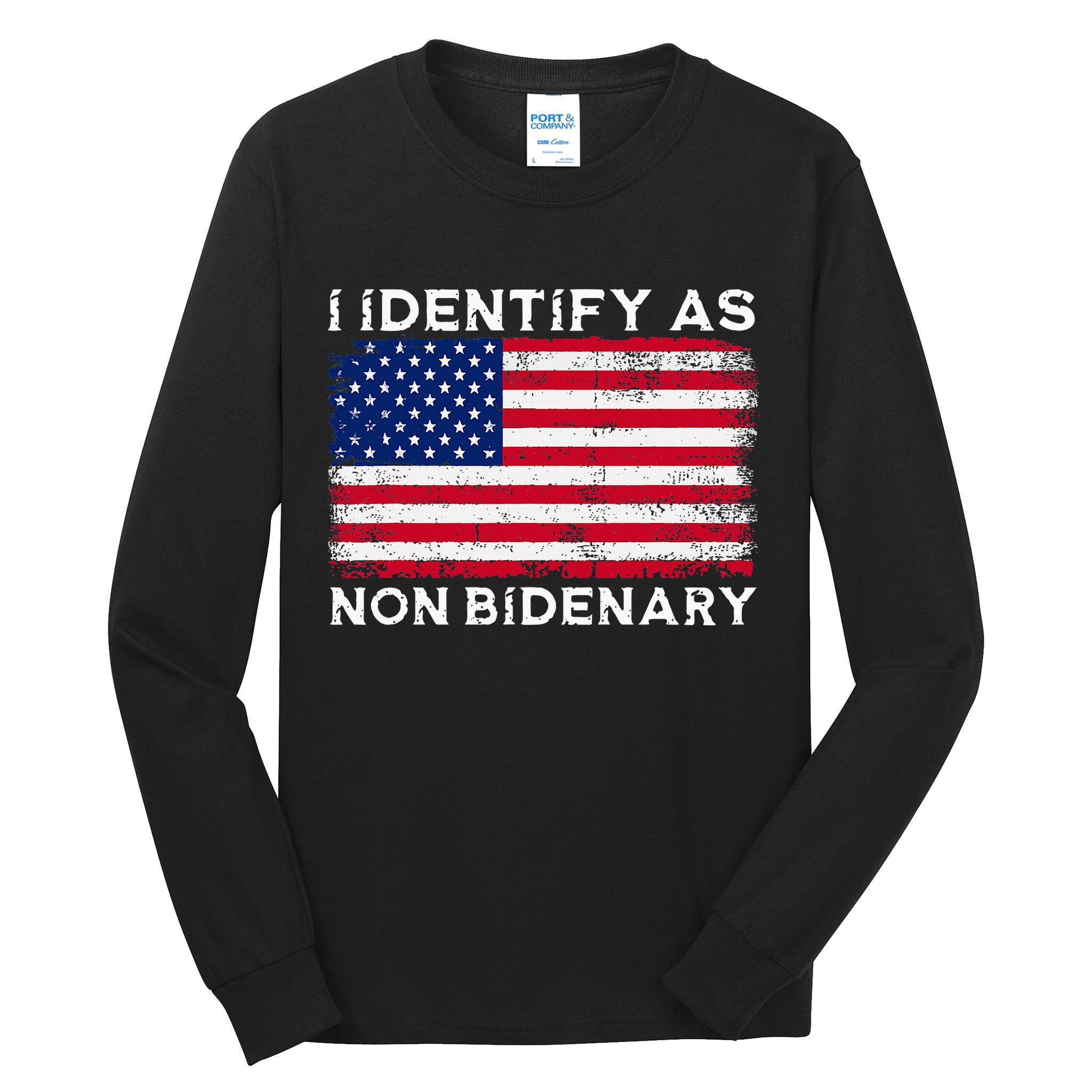 I Identify As Non Bidenary Patriot American Flag 4th Of July Tall Long Sleeve T-Shirt