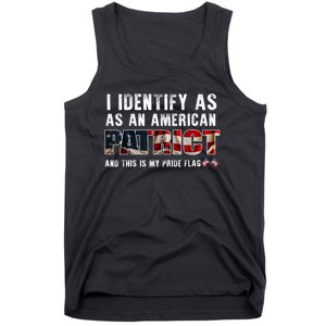 I Identify As An American Patriot And This Is My Pride Flag Tank Top