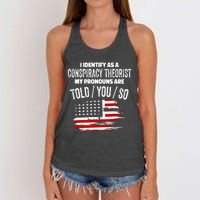 I Identify As A Conspiracy Theorist Pronouns Are Told You So Women's Knotted Racerback Tank