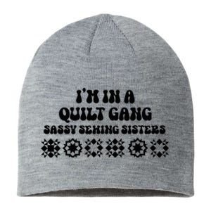 IM In A Quilt Gang Sassy Sewing Sisters Sustainable Beanie