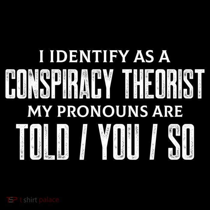 I Identify As A Conspiracy Theorist Pronouns Are Told You So City Backpack
