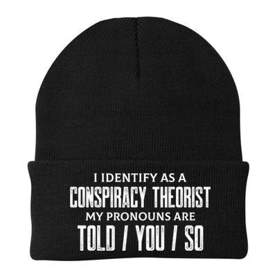 I Identify As A Conspiracy Theorist Pronouns Are Told You So Beanie