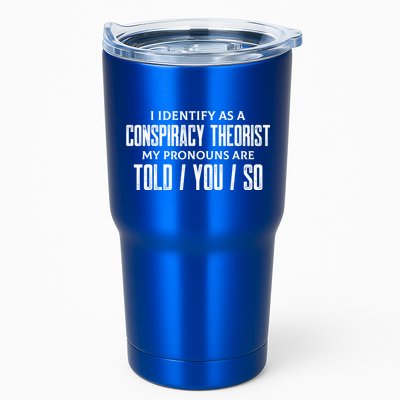 I Identify As A Conspiracy Theorist Pronouns Are Told You So Tumbler