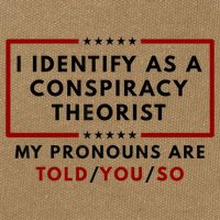 I Identify As A Conspiracy Theorist My Pronouns Are Told Cotton Canvas Backpack