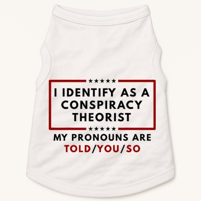 I Identify As A Conspiracy Theorist My Pronouns Are Told Doggie Tank