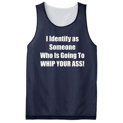 I Identify As Someone Who Is Going To WHIP YOUR ASS Mesh Reversible Basketball Jersey Tank